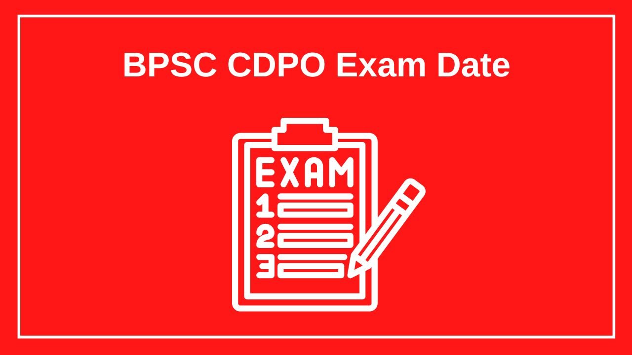 BPSC CDPO Exam Date