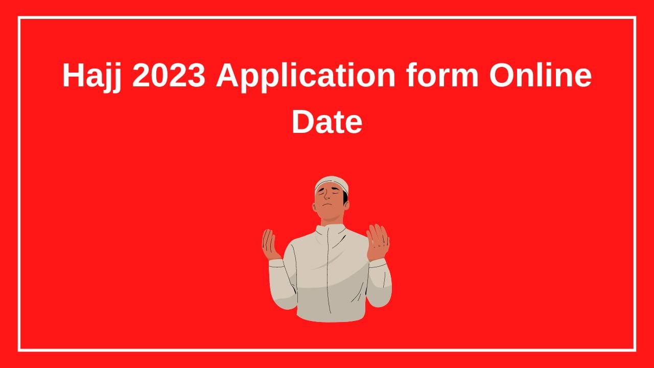 hajj-2023-application-form-online-date
