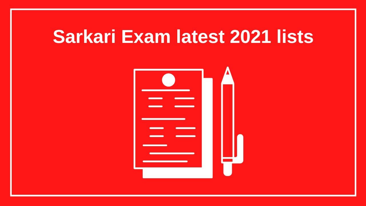 Sarkari Exam latest 2021 lists